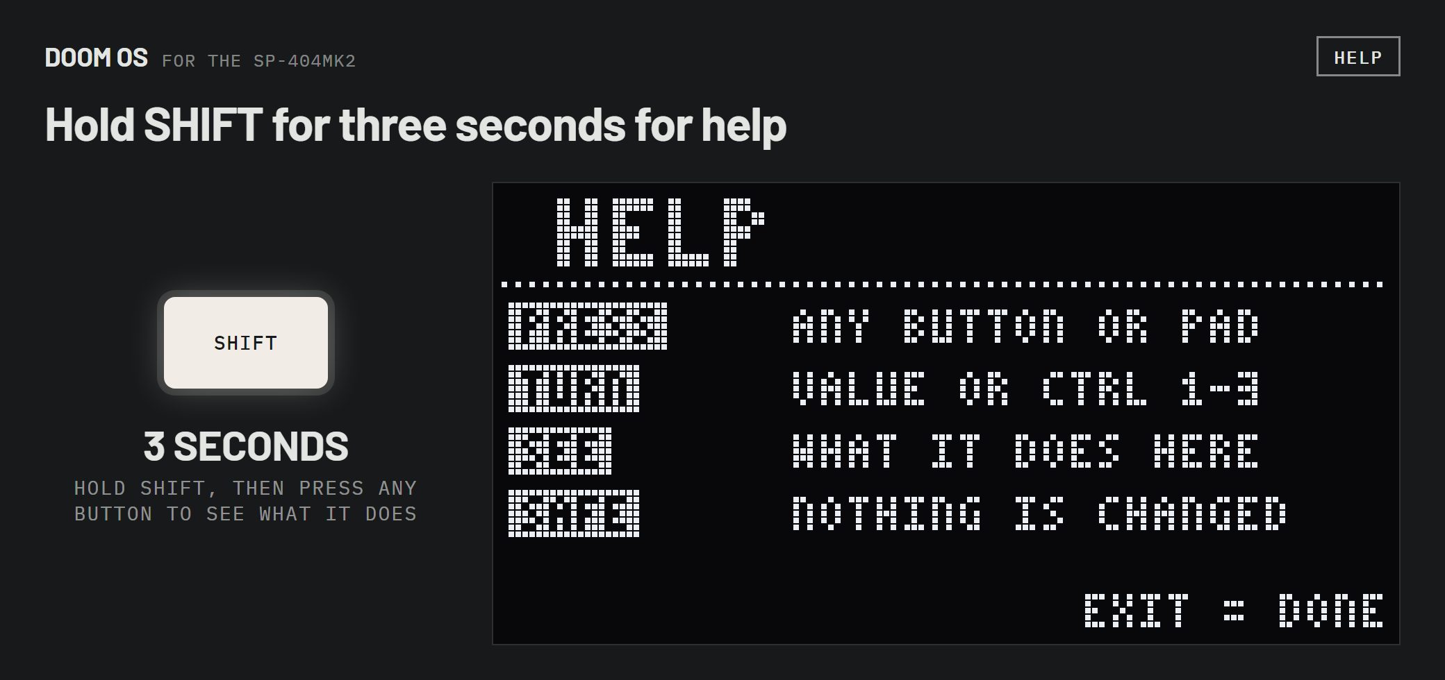 SHIFT held for three seconds, and the help screen it opens: press any button or pad, turn VALUE or CTRL 1 to 3, and see what it does here; nothing is changed.